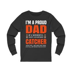 Dad NFL Catcher, Dad Jokes, NFL League, NFL Catcher, Super grid ion long sleeve tee shirt