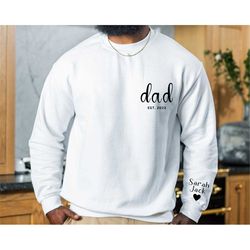 Personalized Dad Sweatshirt with Kids Names. Daddy Sweatshirt, Dada Sweatshirt, Gift for Dad, Kids Name Sleeve. Dad with