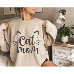 Cat Mom Sweatshirt, Cat Mama Sweatshirt, Cat Mom Gift, Cat Mom Sweatshirt, Cat Mom Sweatshirt, Cat Mom Tee, Cat Mom Swea
