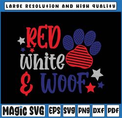 Red White And Woof Patriotic Dog Lover USA Flag 4th Of July Svg, Red White and Woof Svg, Independence Day Png, Digital