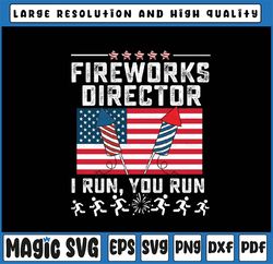 Fireworks Director I Run You Run Flag Funny 4th Of July Svg, Independence Day Svg, American Patriotic, Digital Download