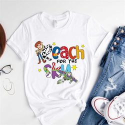 Reach For The Sky Shirt, Disney Toy Story Shirt, Disney Character Shirts, Disney Family Trip Shirt, Disney Group Shirt,