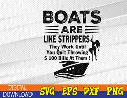 Boats Are Like Strippers They Work Until You Quit (On Back) Svg, Eps, Png, Dxf, Digital Download