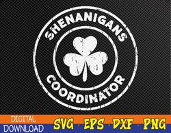Shenanigans Coordinator Lucky Shamrock St Patrick's Day Svg, Eps, Png, Dxf, Digital Download