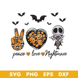 Peace Love Nightmare Svg, Jack Skellington Svg, Halloween Svg, Png Dxf Eps Digital File
