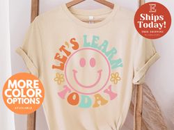 Lets Learn Today Teacher Shirt, Teacher Life Shirt, Teacher Shirts, Teacher Motivational Shirt, Gift For Teacher, Teache