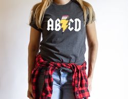 ABCD Shirt, Teacher Shirt, Teacher Appreciation, Funny Teacher Shirt, Back To School Shirt, Cute Teacher Shirts, Teacher