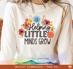 Helping Little Minds Grow Png, Teacher Png, Wildflowers Png, Teacher Grow Png, Teach Png, Download, Teachers Plant Seeds