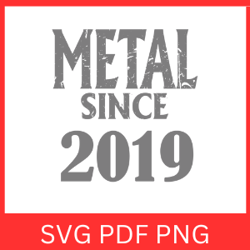 METAL SINCE 2019 SVG