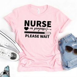 Nurse In Progress Shirt, Nurse Shirts, Nurse Gifts, Nursing School, Registered Nurse Shirt, Nurse T-Shirt, For Nurse App