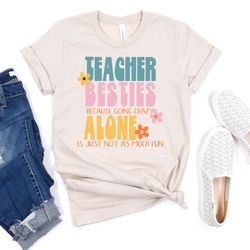 Teacher Bestie Shirt, Funny Teacher Shirts, Teacher Coworker Shirt, Teaching Partner Gift, Preschool Teacher Shirt, Teac