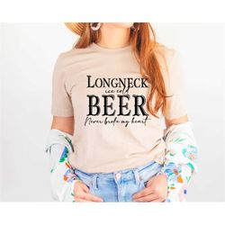 Beer Never Broke My Heart Shirt , Longneck Ice Cold Beer Lyrics Shirt ,  Luke Combs Concert T Shirt, Luke Combs T Shirt