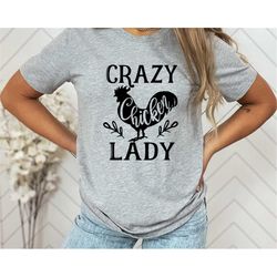 Crazy Chicken Lady Shirt, Chicken Lover Shirt, Chicken Mom