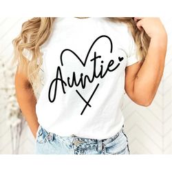 Auntie T-shirt, Auntie Shirt, Gift for Aunt, Auntie Heart Tshirt, Cool Aunt T-shirt, New Aunt Shirt, Aunt T-Shirt, E104