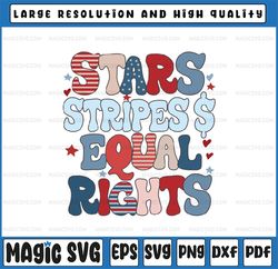 Stars Stripes Equal Rights Svg, Equal Rights 4th Of July Retro Groovy Svg, 4Th Of July Retro Liberal, Independence Day