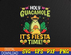 Funny Cinco De Mayo Party Mexican Taco Guacamole Fiesta Time Svg, Eps, Png, Dxf, Digital Download
