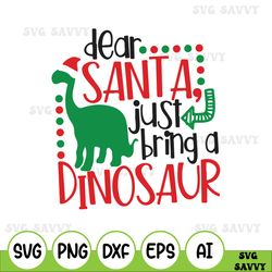 Dear Santa Dinosaur Svg, Png Cutting Files For Silhouette Cameo Cricut, Christmas, Santa Svg