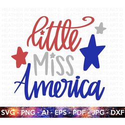 Little Miss America SVG, 4th of July SVG, July 4th svg, Fourth of July svg, America svg, USA Flag svg,Independence Day S