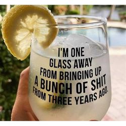 Drinking SVG, Wine Glass Svg, Im One Glass Away, Drinking Humor, Drunk svg, Beer svg, Wine svg, Alcohol svg, Liquor, Cut