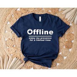 Offline Gamer Shirt, Funny Gamer Gifts, Cute Gaming Shirt, Game Lover Shirt, Gamer Gifts For Him, Back To School Shirt,