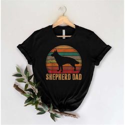 German Shepherd Dad Shirt, Dog Dad Shirt, German Shepherd Lover Gift, Pet Parent Apparel, Fathers Day Gift, Dog Dad Shir