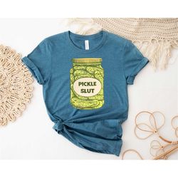 pickle slut shirt, vintage canned pickle shirt, pickle lover gift, funny pickle shirt, women slut shirt, canned food shi