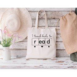 I Teach Kids To Read Tote Bag, Teacher Gift Tote, Reading Teacher Tote Bag, Gift For Teacher, Elementary Tote Bag, Inter