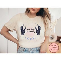 Hex The Patriarchy T-Shirt Feminist Female Power Shirt Liberal Gifts T-Shirt Female Empowerment Tee (AP-WOME48)