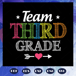Team third grade, 3rd grade svg, back to school, first day of school, teacher gift, elementary student, grade school tea