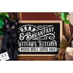 Dead and breakfast witches kitchen SVG, Witch kitchen svg, Magic Kitchen, Kitchen vintage poster svg, Witches Kitchen sv