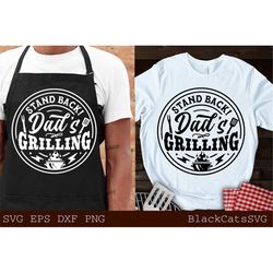 Stand back dad's grilling svg,  dad's grilling svg, Barbecue svg, Grilling svg, Dad's Bar and Grill svg, Father's day gi