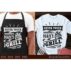 Never touch another man's grill svg, Barbecue svg, Grilling svg, Dad's Bar and Grill svg, Father's day gift svg, BBQ Cut