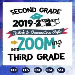 Second grade 2019 2020 zooming into third grade svg, 2019 2020 svg, 2nd grade graduation, graduation svg, come to 3rd gr