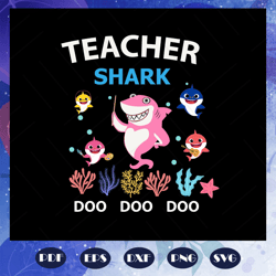 Teacher shark doo doo doo, teacher svg, teacher gift, teacher shirt, trending svg, Files For Silhouette, Files For Cricu