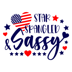 independence day Star Spangled and Sassy the 4th of July T-Shirt