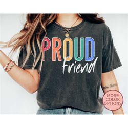 Proud Friend Shirt, Alley T-Shirts, Pride Parade Shirts, Supporting Gray Rights Shirts, Pride Month Shirts (AP-PRI159)