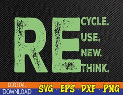 Recycle Reuse Renew Rethink Graphic Earth Day 22 April 2023 Svg, Eps, Png, Dxf, Digital Download