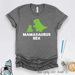 Mother Gift, Dinosaur Mom T-Shirt, Mom T-Shirt, Mamasaurus Rex, Mamasaurus T-Shirt, Mother's Day Gift, Gifts for Mom, Di