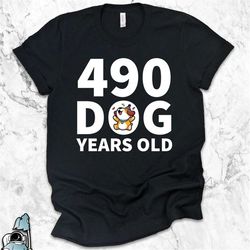70th Birthday Shirt, 490 Dog Years Old, Seventy Years Old Shirt, 70th Birthday Gift, Dog Lover Shirt, Dog Shirts, Old Ag
