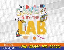 Lab Week 2023 Saved By The Lab Retro Medical Laboratory Tech Svg, Eps, Png, Dxf, Digital Download