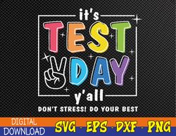 It's Test Day Yall Funny School Testing Exam Motivation Svg, Eps, Png, Dxf, Digital Download