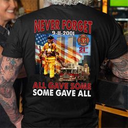 343 Firefighter Never Forget 911 Shirt, Patriot Day Shirt, Twin Towers Memorial, We Will Never Forget, All Gave Some, So