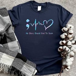 Suicide Awareness Shirt, Mental Health Shirt, Suicide Prevention T-Shirt, Therapist Tshirt, Psychologist Shirt