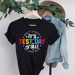 It's Test Day Y'all Shirt,Testing Shirt,Teacher Shirts,Teacher Team Shirts,Test Day Shirt,Testing Coordinator Shirt,Cute