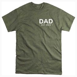 Dad Est 2022 T-shirt, New Dad Shirt, Gift for Dad, Pregnancy Announcement to Dad, Dad Surprise Gift, Dad Gift from Wife,