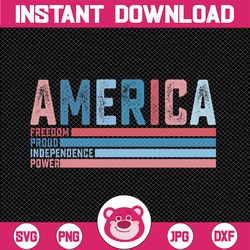 America Freedom Pround Independence Power Retro png, 4th of July Svg, American Patriotic Png, Sublimation Png