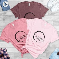 Coffee Before Talkie, Coffee TShirt, But First Coffee Shirt, Coffee Lovers Shirt, Coffee Shirt Women's, Funny Coffee Shi