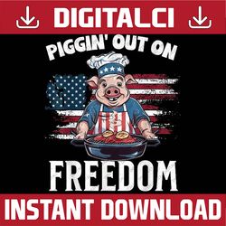 Funny 4th of July Pig Grilling BBQ Party Barbecue Pig Grill Png, Pigging Out On Freedom Png, Independence Day Png