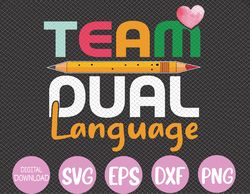 Dual Language Teachers Back To School Squad Svg, Eps, Png, Dxf, Digital Download