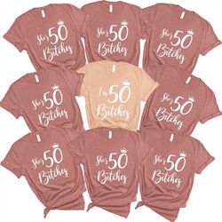 I'm 50 Bitches Shirt, She's 50 Bitches, 50th Birthday Shirt, 50 Birthday Shirt, 50th Birthday Gift, 50th birthday gifts